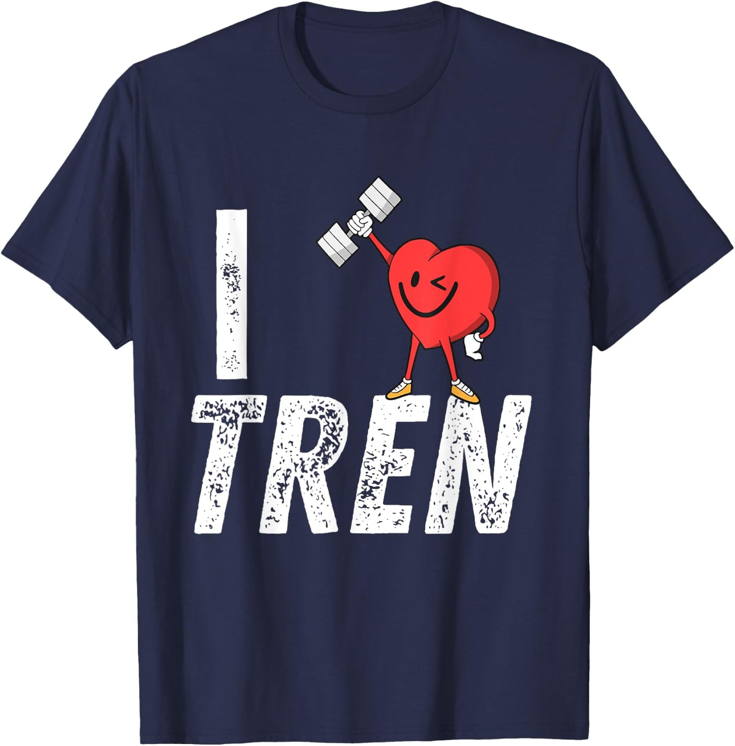 I Love Tren Gifts for Bodybuilders Men I Heart Tren Workout T-Shirt - T-Shirt | Navy