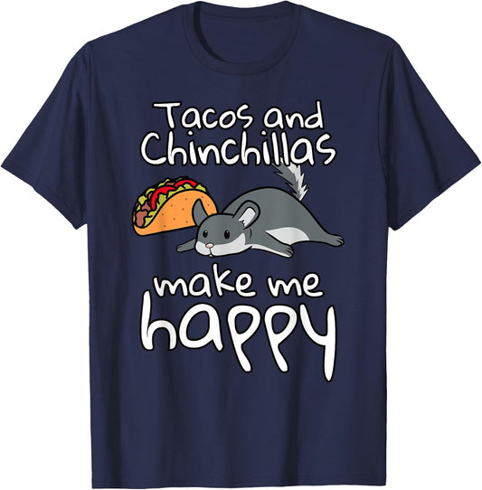 Tacos And Chinchillas Make Me Happy Funny Pet T-Shirt - T-Shirt | Navy