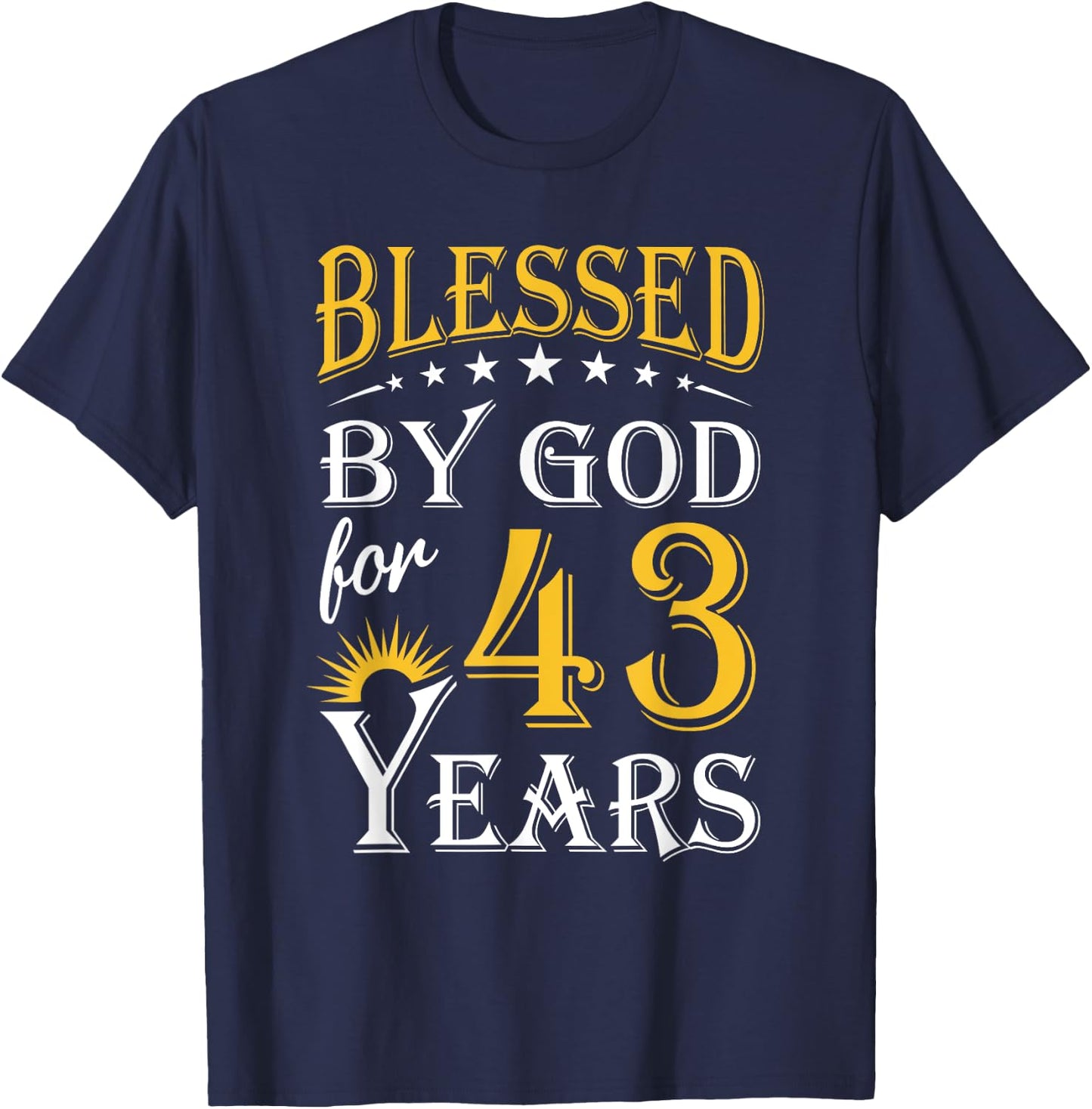 Vintage Blessed by God for 43 years Happy 43rd Birthday T-Shirt - T-Shirt | Navy