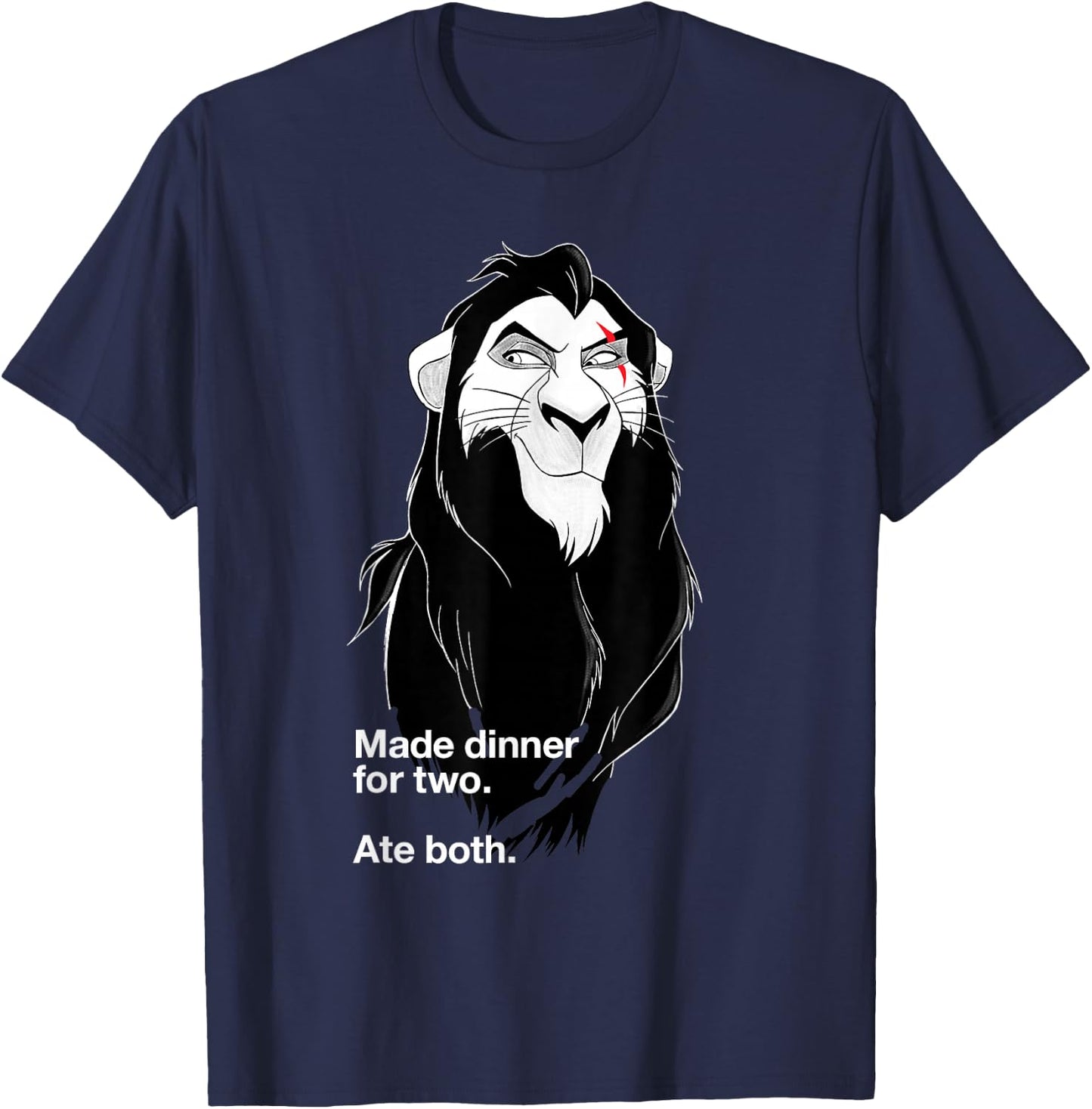 Disney Villains Scar Made Dinner For Two Ate Both T-Shirt - T-Shirt | Navy