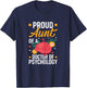 Proud Aunt Of Doctor Of Psychology Fun Psychologist Graphic T-Shirt - T-Shirt | Navy