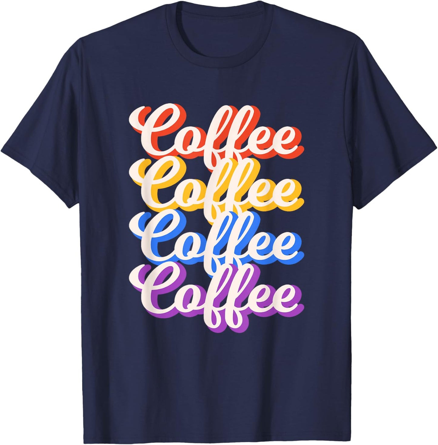 Coffee Coffee Coffee Coffee Graphical Letters T-Shirt - T-Shirt | Navy