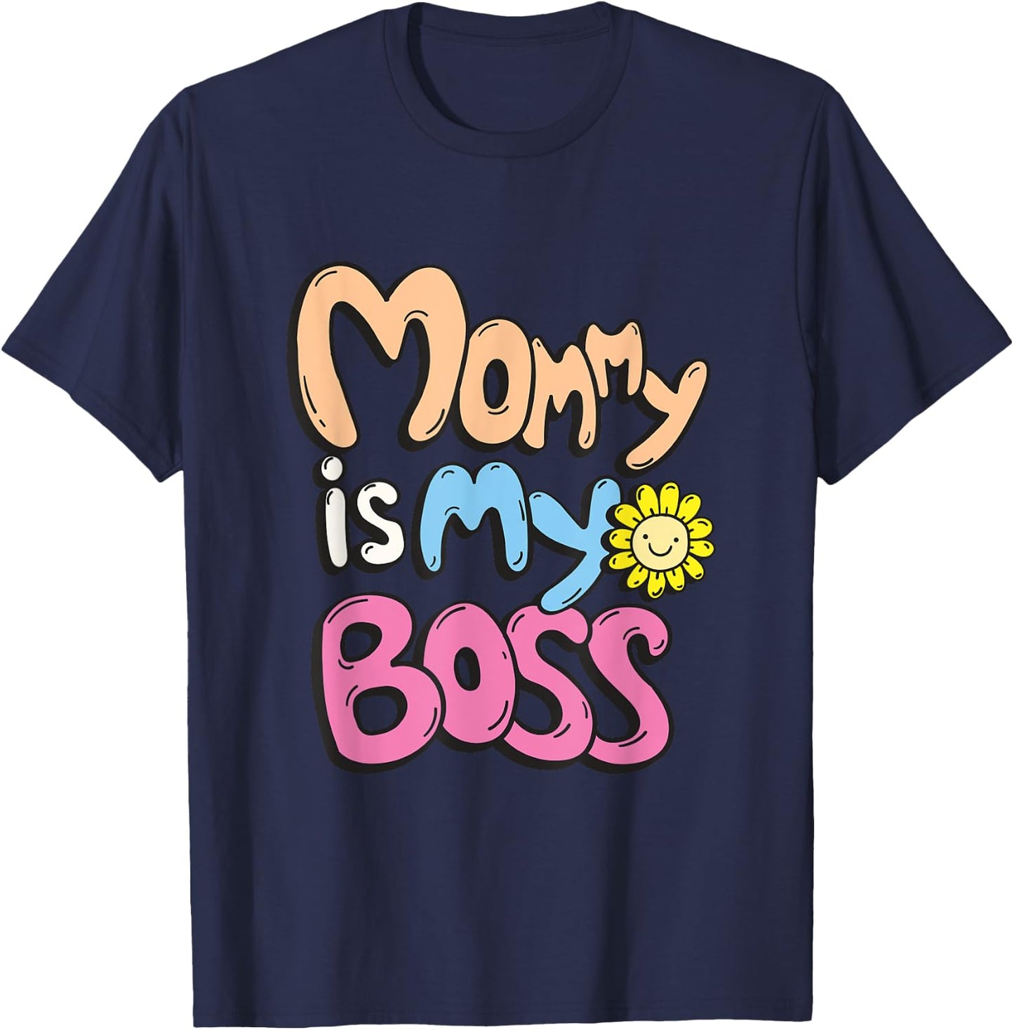 Cute typography slogan mommy is my boss T-Shirt - T-Shirt | Navy