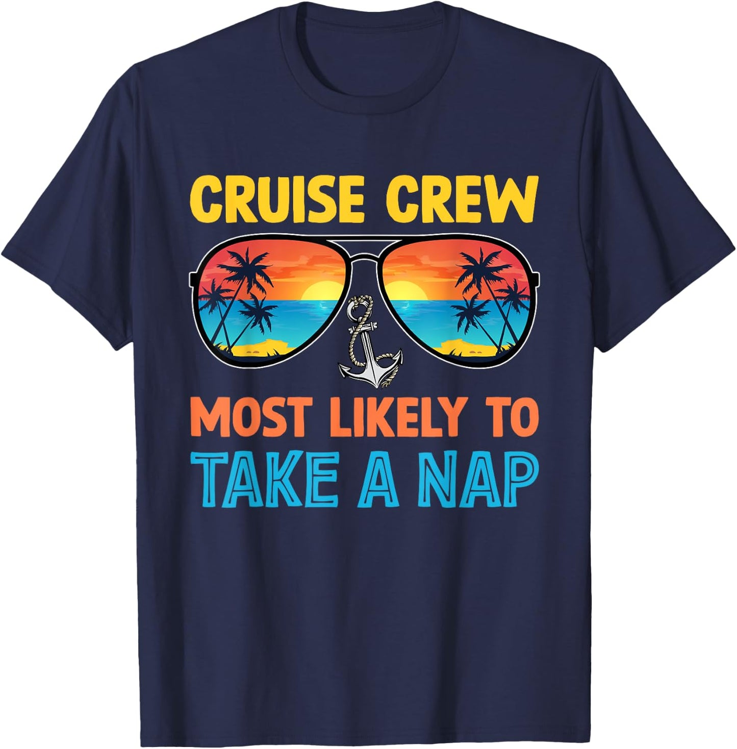 Cruise Crew Most Likely To Take A Nap Family Cruise T-Shirt - T-Shirt | Navy