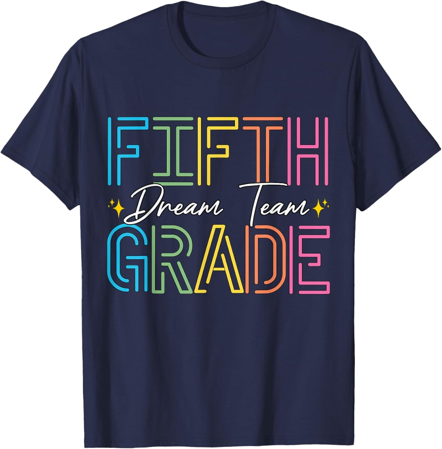 Fifth Grade Dream Team Teacher Student Back To School T-Shirt - T-Shirt | Navy