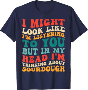 Retro Thinking About Sourdough Funny Bread Making Baking T-Shirt - T-Shirt | Navy