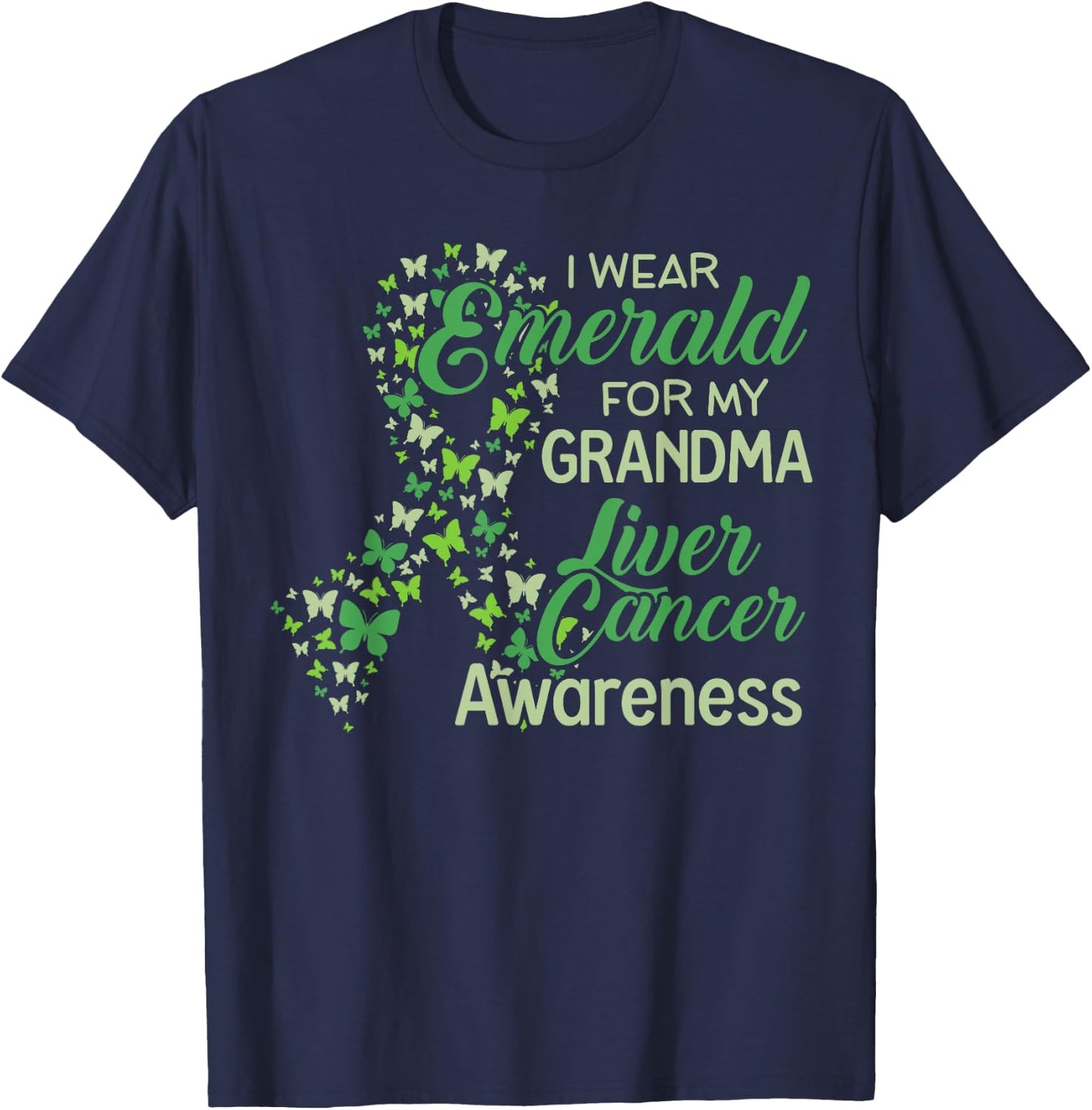I wear Emerald for my Grandma Liver Cancer Awareness T-Shirt - T-Shirt | Navy