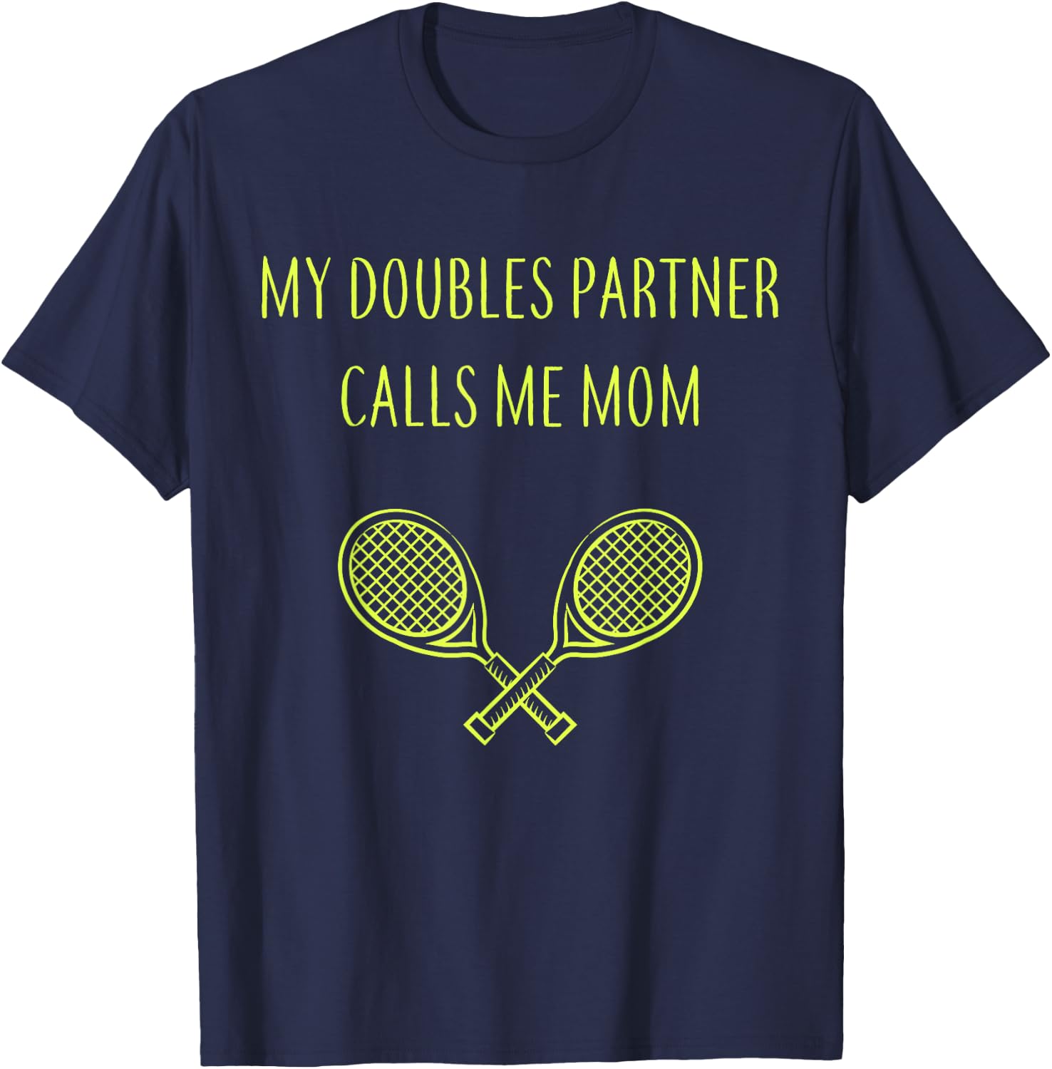 My Doubles Partner Calls Me Mom Daughter Mothers Day Tennis T-Shirt - T-Shirt | Navy