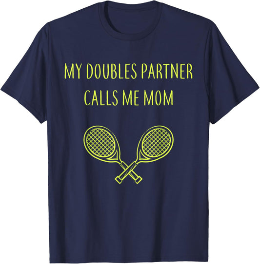 My Doubles Partner Calls Me Mom Daughter Mothers Day Tennis T-Shirt - T-Shirt | Navy