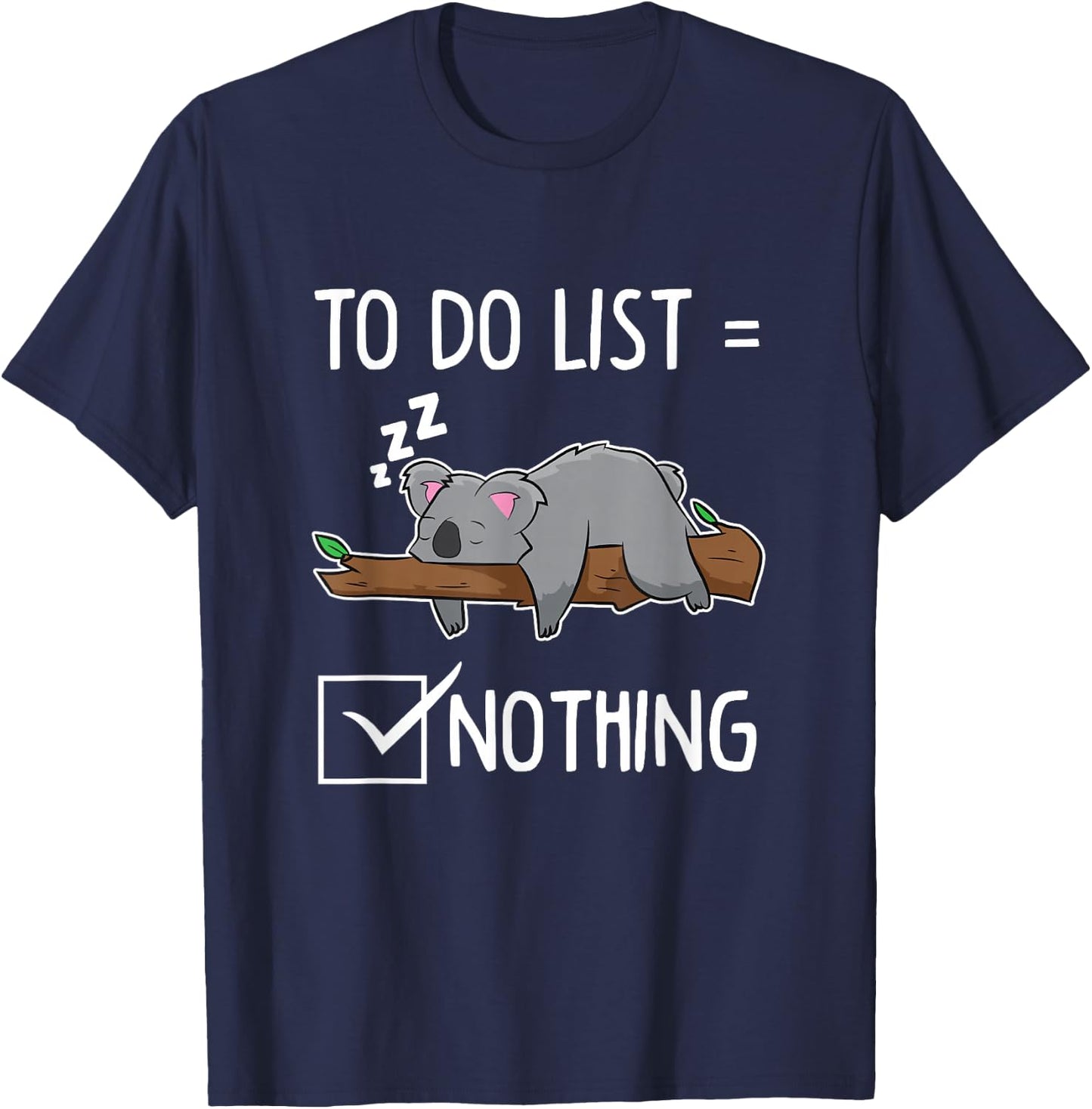Koala Todo List Empty Tired Sleeping Australia Koala T-Shirt - T-Shirt | Navy