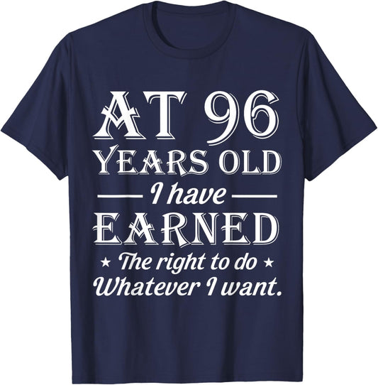 Funny 96th Birthday At 96 Years Old Do Whatever T-Shirt - T-Shirt | Navy