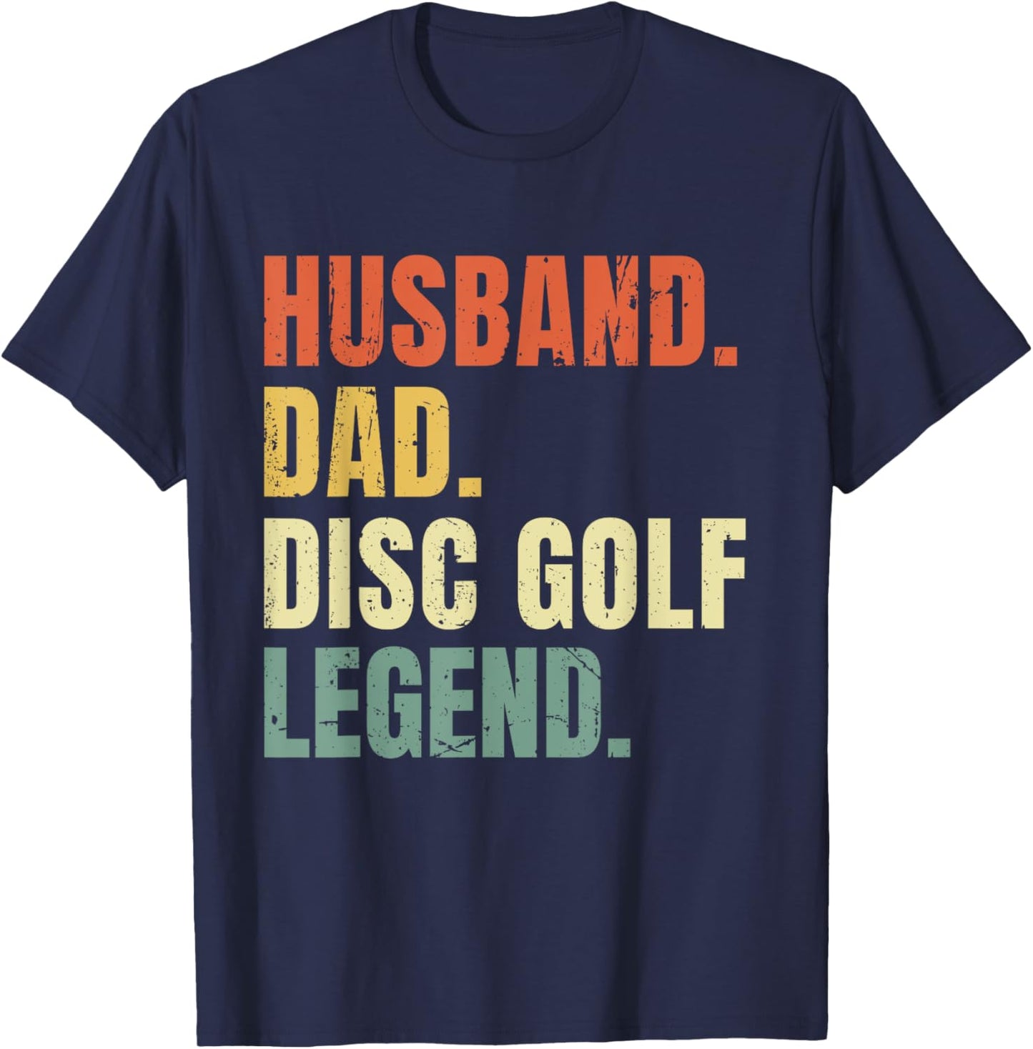 Husband Dad Disc Golf Legend Funny Vintage Father's Day T-Shirt - T-Shirt | Navy