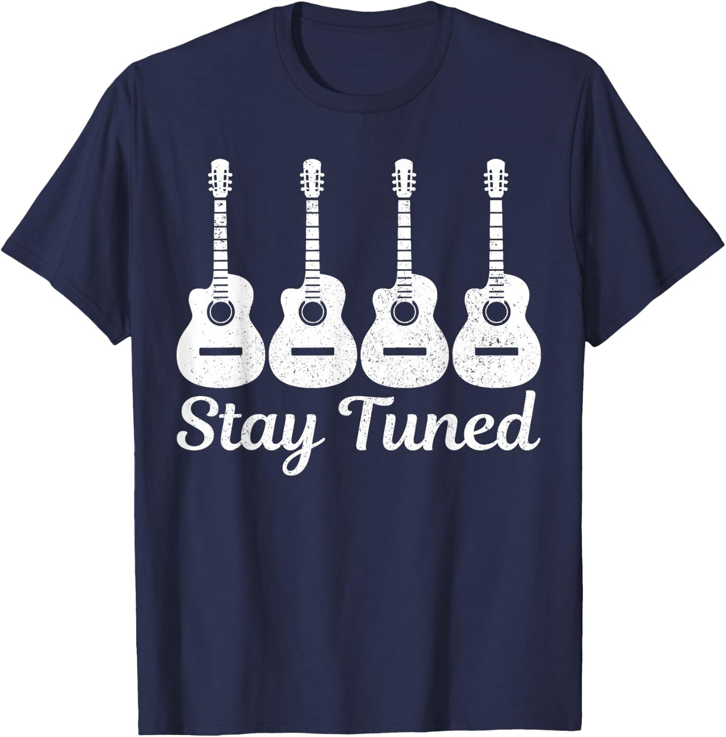 Guitar Stay Tuned Vintage Musician Funny Guitarist Gift T-Shirt - T-Shirt | Navy