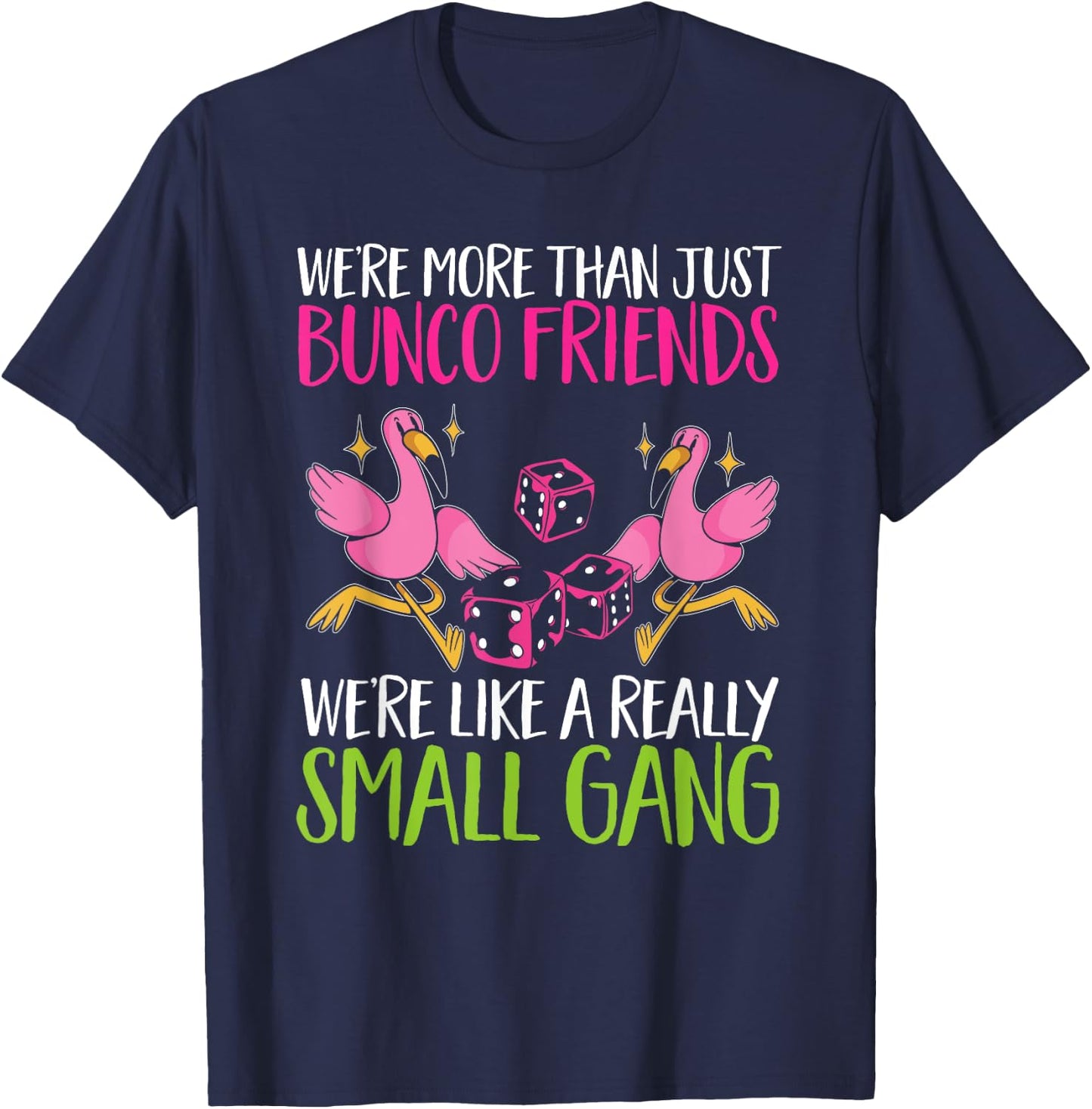 Bunco Game Flamingo Bunco Friends T-Shirt - T-Shirt | Navy