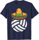 Volleyball Sombrero Cinco De Mayo Fiesta Sport Mexican T-Shirt - T-Shirt | Navy