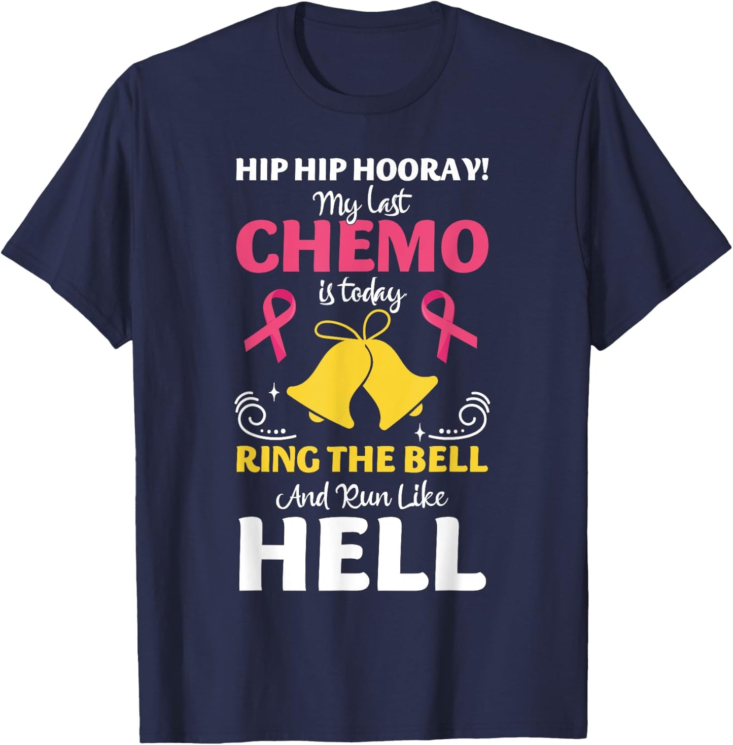 My Last Chemo Chemotherapy Breast Cancer Fighter Survivor T-Shirt - T-Shirt | Navy
