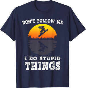 Don't follow me i do stupid things vintage Snowboarding T-Shirt - T-Shirt | Navy