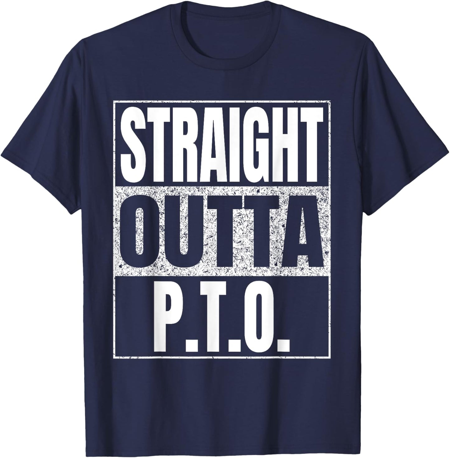 Straight Outta P.T.O. Paid Time Off Retro Cool T-Shirt - T-Shirt | Navy