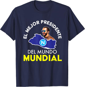 El Mejor Presidente del Mundo Mundial, Nayib Bukele T-Shirt - T-Shirt | Navy