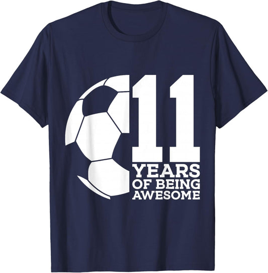 11 Years of Being Awesome Soccer 11th Birthday T-Shirt - T-Shirt | Navy