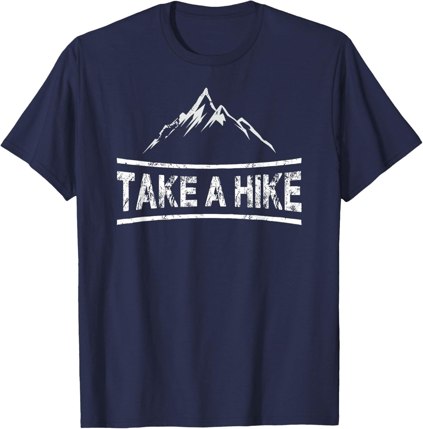Take A Hike - Hiking Quote Hiker T-Shirt - T-Shirt | Navy