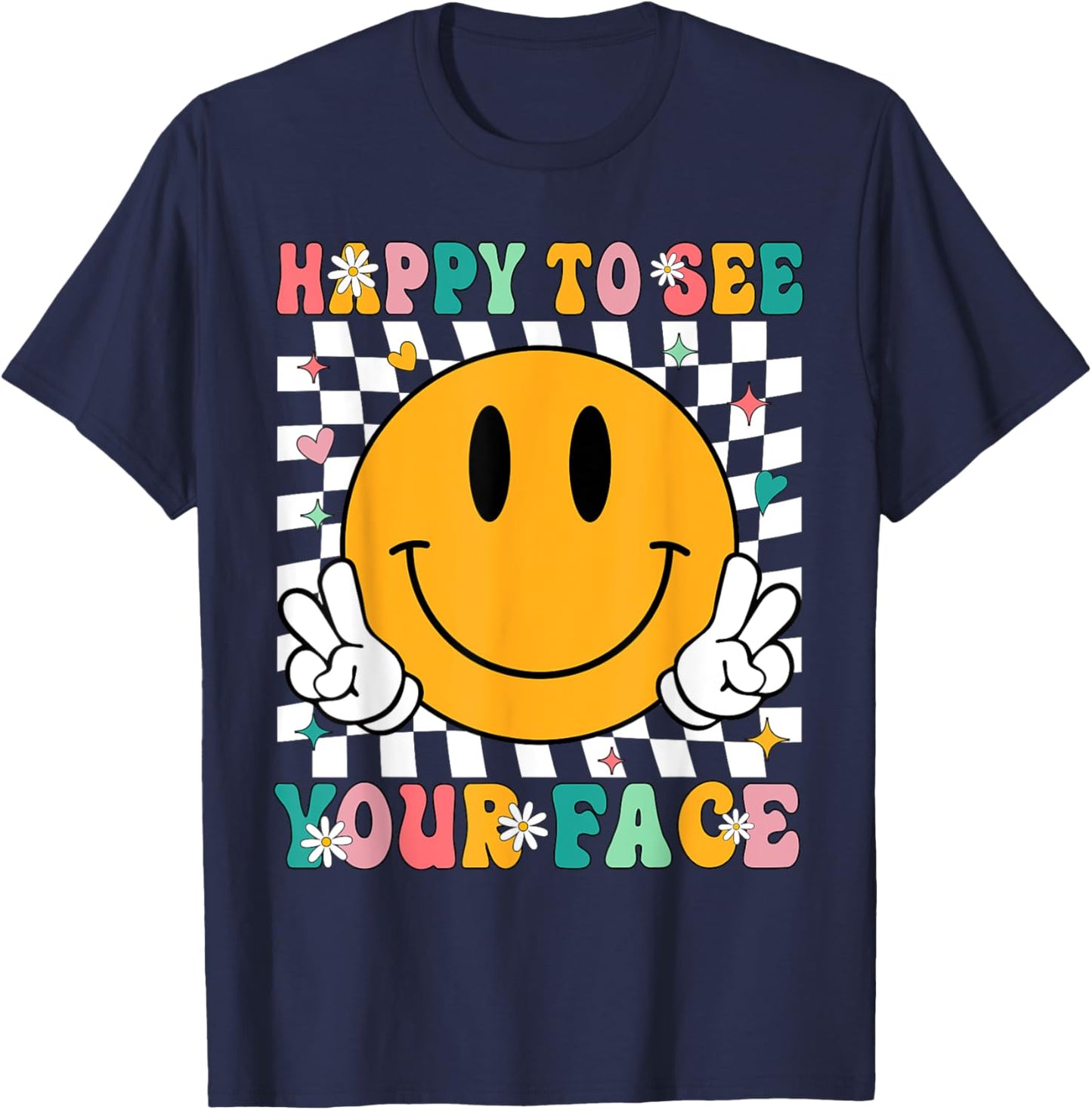 Groovy Back To School Teachers Happy To See Your Face T-Shirt - T-Shirt | Navy