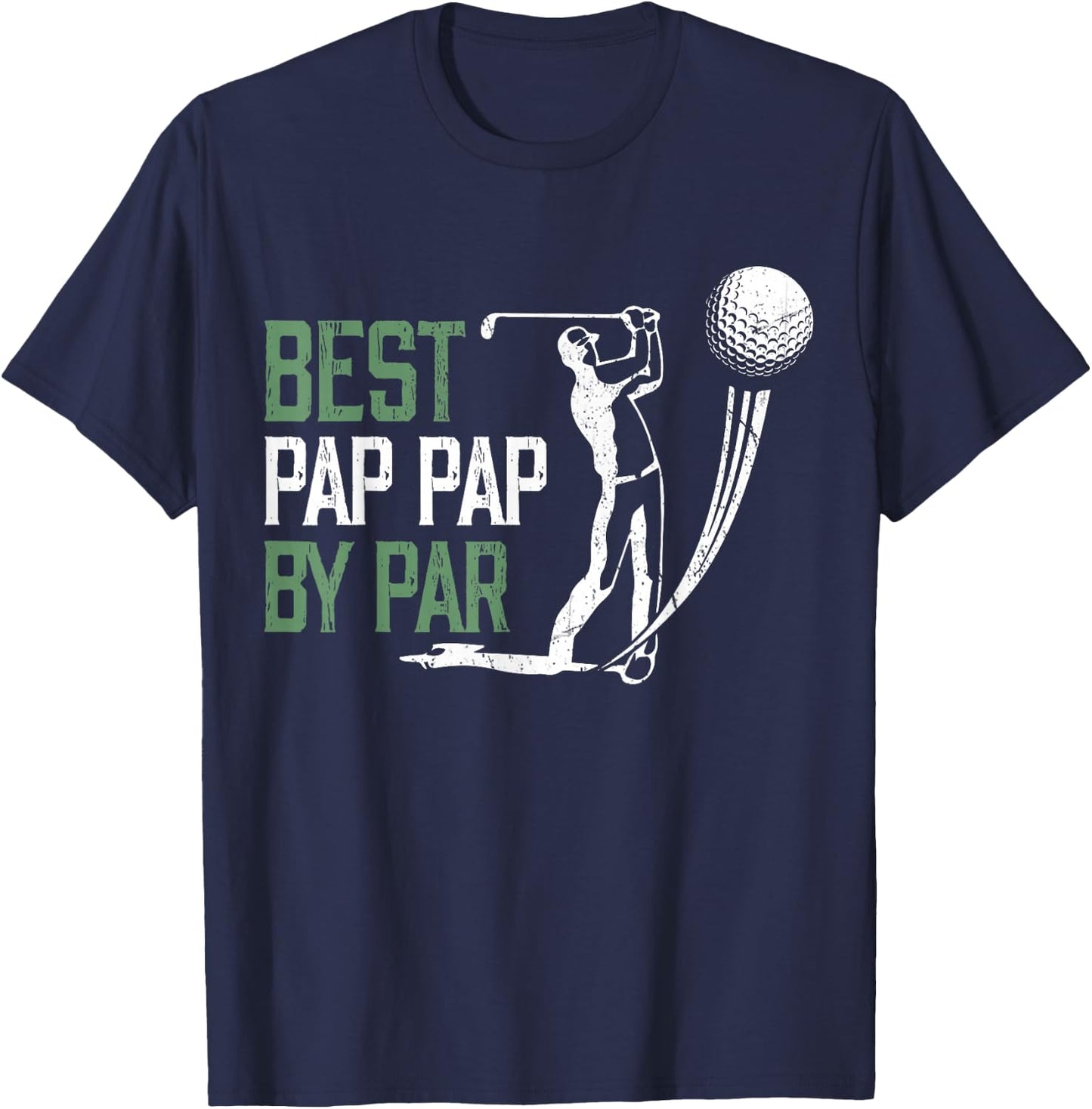 Best Pap Pap By Par Father's Day Gifts Golf Lover T-Shirt - T-Shirt | Navy