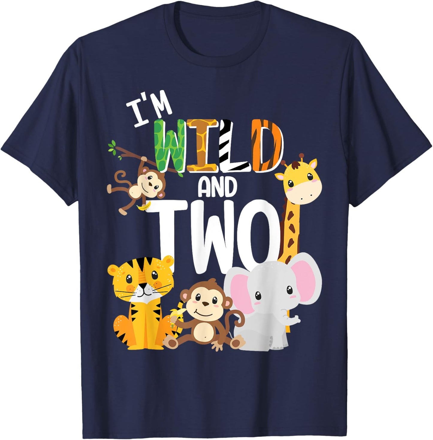 I'm Wild and Two Zoo Theme Birthday Safari Jungle Animals T-Shirt - T-Shirt | Navy
