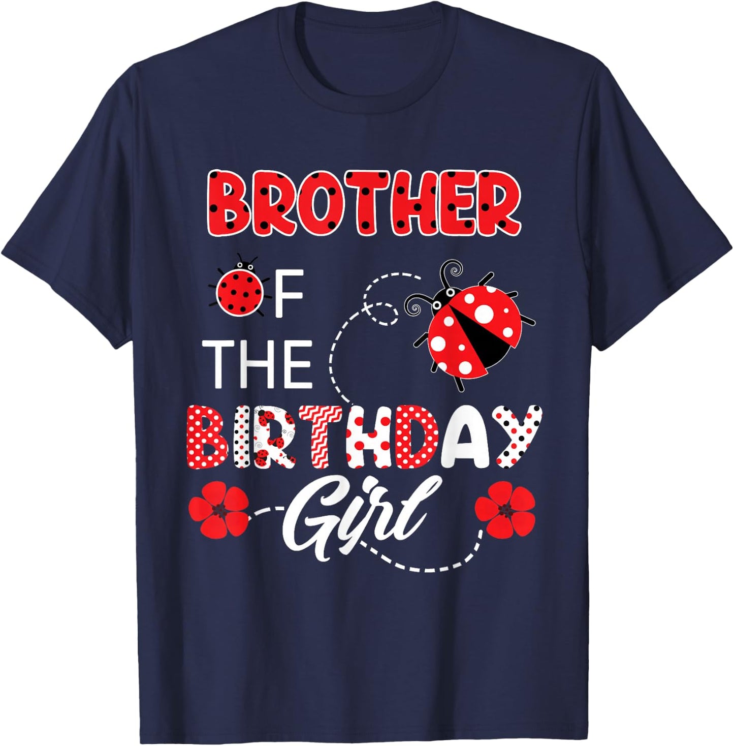 Brother Of The Birthday Girl - Family Ladybug Birthday T-Shirt - T-Shirt | Navy