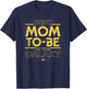 Star Wars Best Mom-to-Be in the Galaxy Birthday Mother’s Day T-Shirt - T-Shirt | Navy