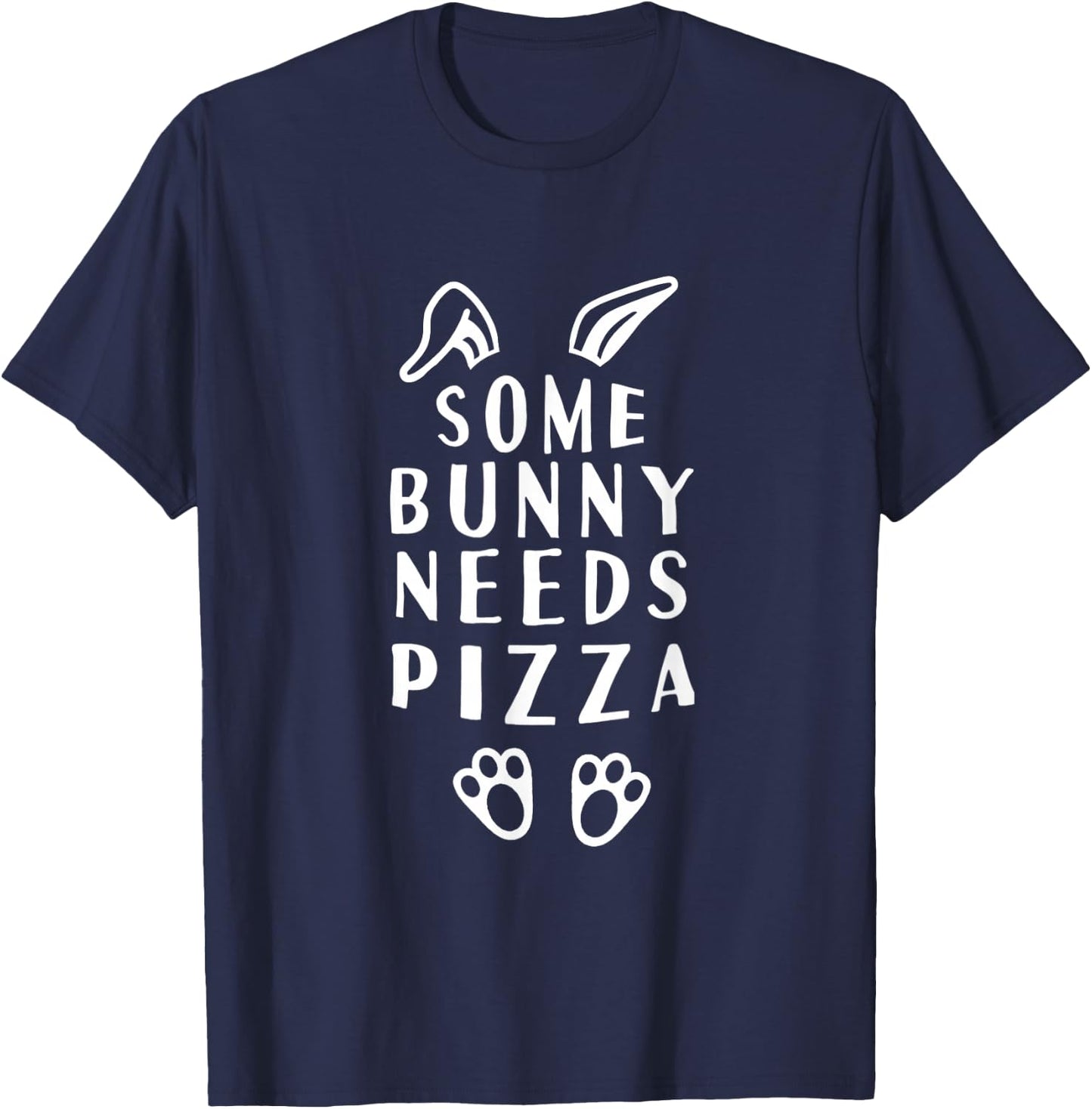 Some Bunny Needs Pizza Funny Easter T-Shirt - T-Shirt | Navy