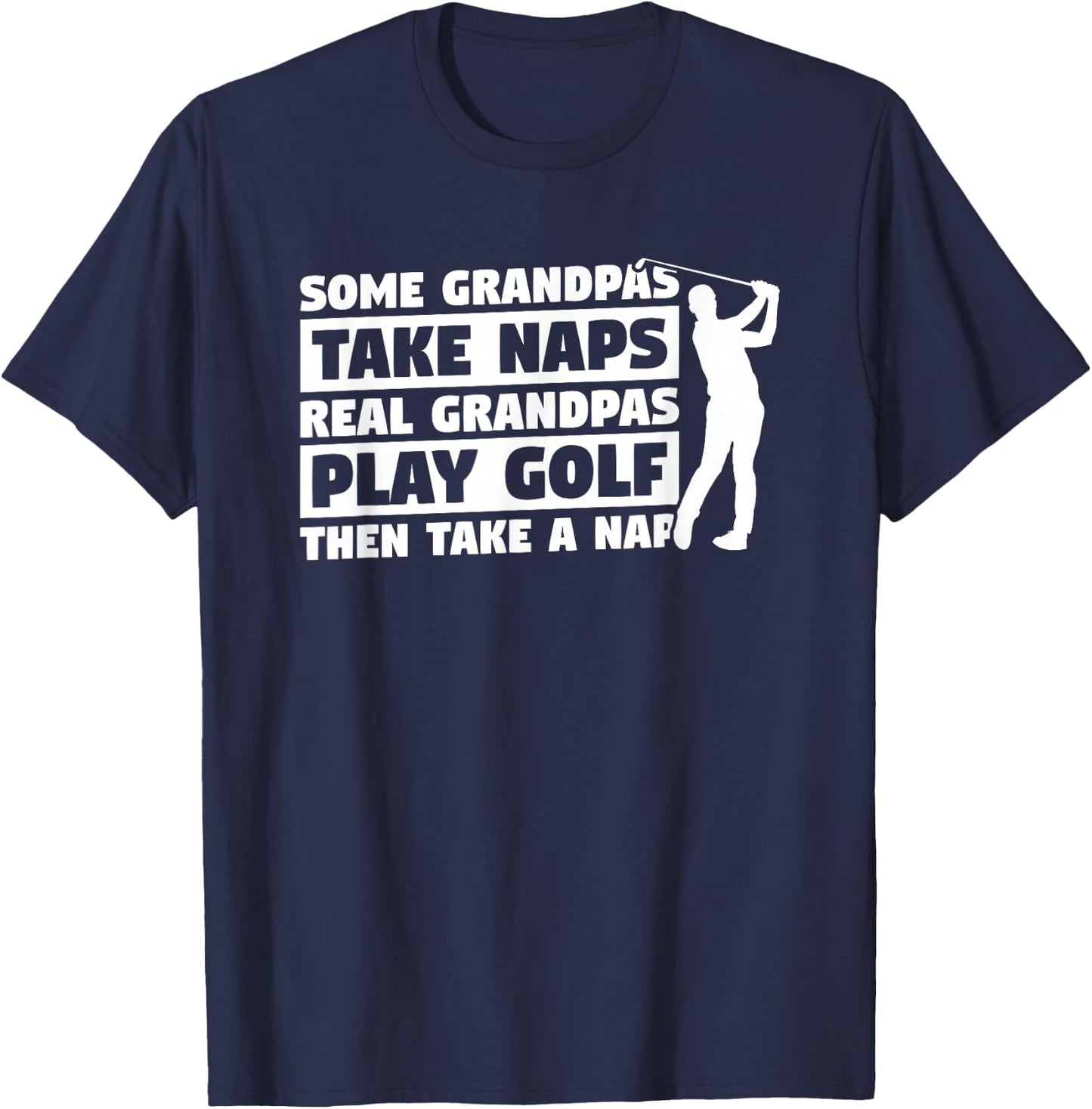 Funny Golfing Gift For A Grandpa Golfer Men's Adult Golf Black Small Classic Fit Short Sleeve T-Shirt - T-Shirt | Navy