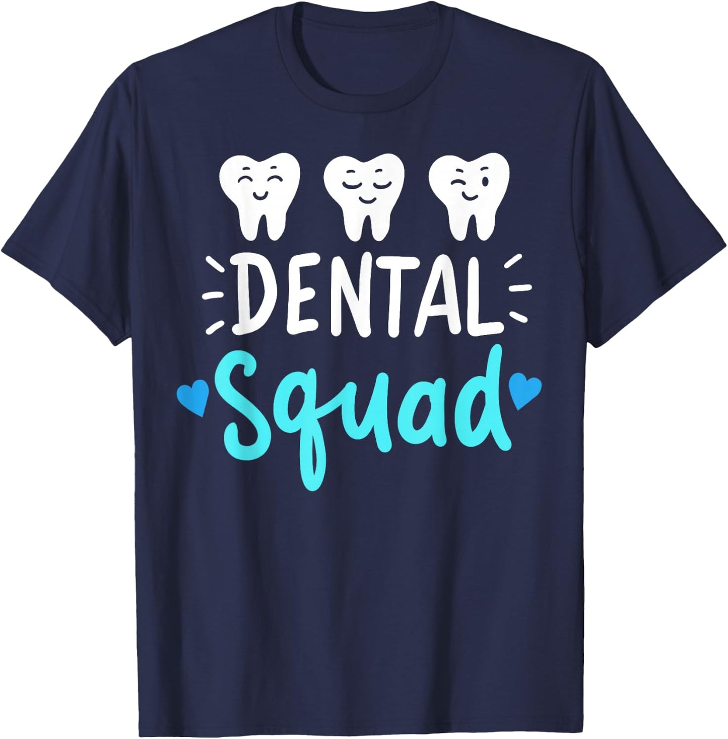 Dental Squad Dentist Hygienist Dentistry Student Gift T-Shirt - T-Shirt | Navy