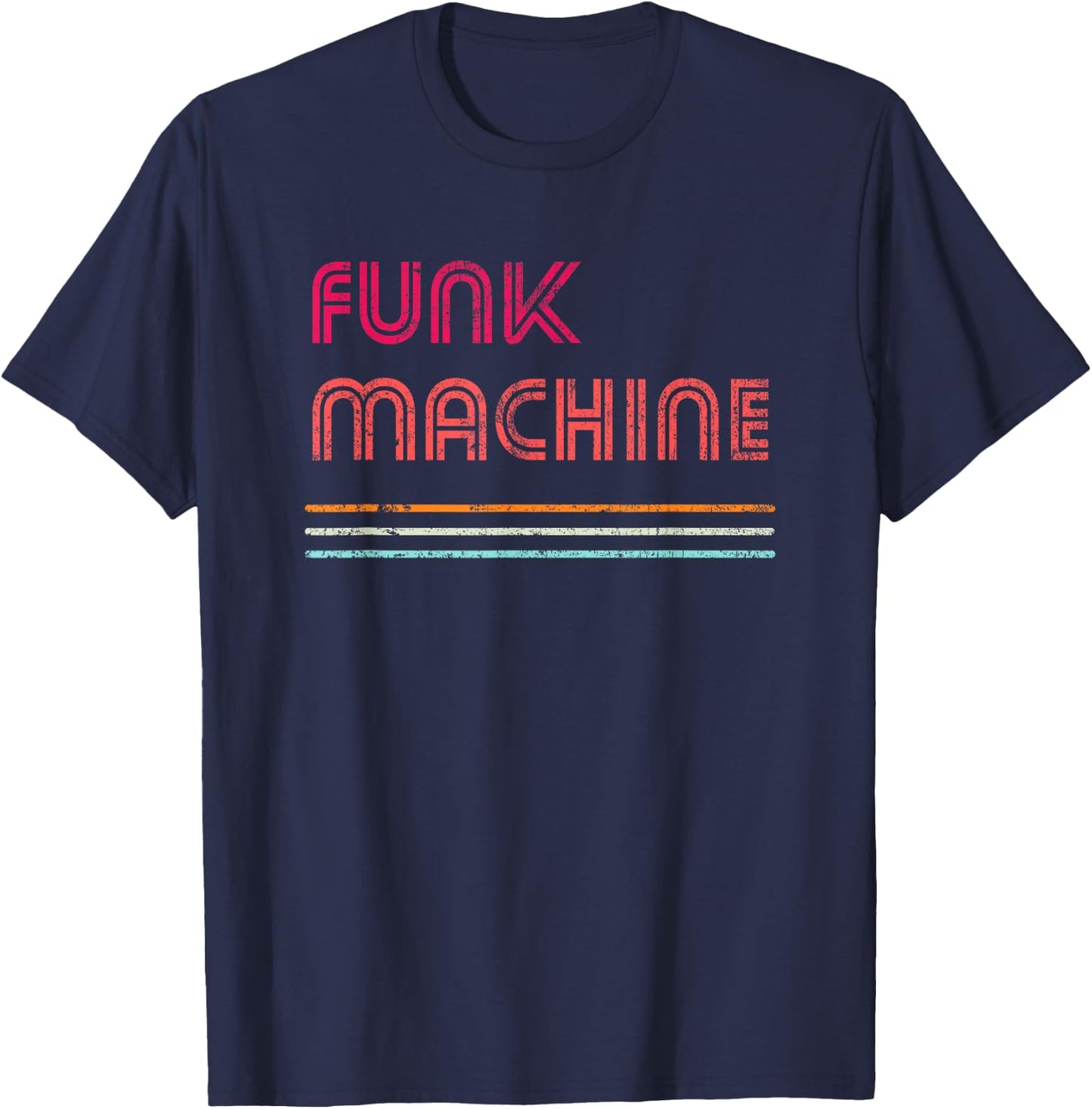 Funk Machine - Retro Disco lover Funky Theme Vintage T-Shirt - T-Shirt | Navy