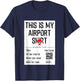 This is My Airport Shirt Family Travel T-Shirt - T-Shirt | Navy