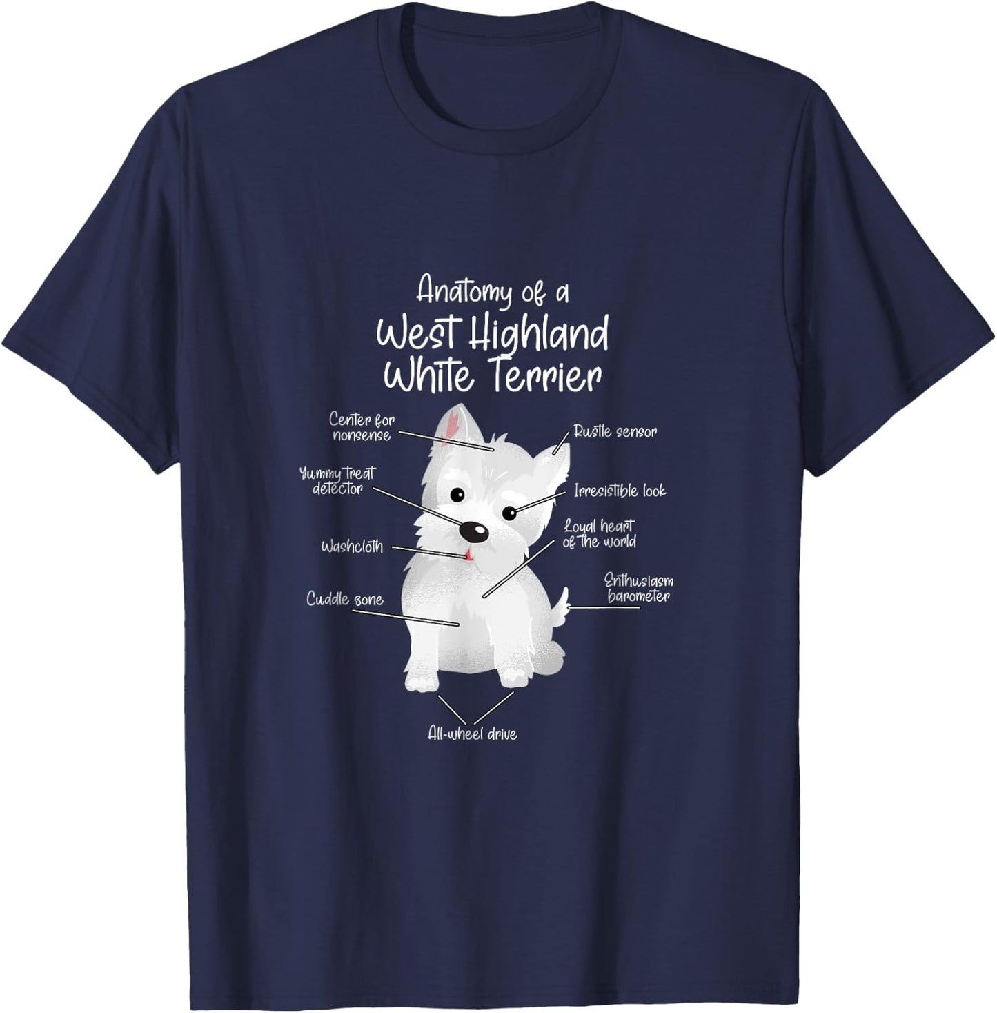Anatomy of a West Highland White Terrier | Westie Dog dogs Men Women Girls Kids T-Shirt - T-Shirt | Navy