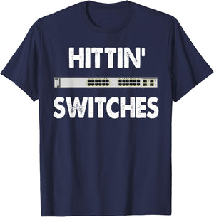 Network Systems Engineer IT Hittin Switches T-Shirt - T-Shirt | Navy