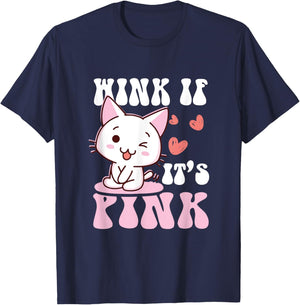 Cute Cat Cool Pink Wink If It's Pink Quote Funny Adult Humor T-Shirt - T-Shirt | Navy