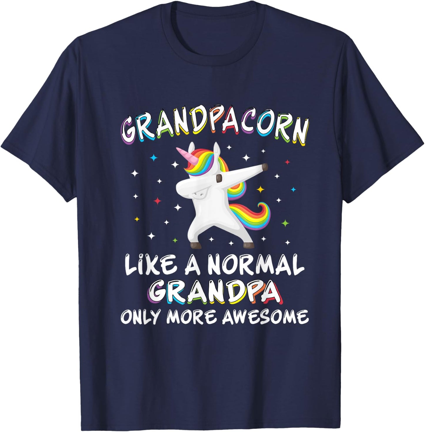 Grandpacorn -like a normal grandpa only more awesome T-Shirt - T-Shirt | Navy