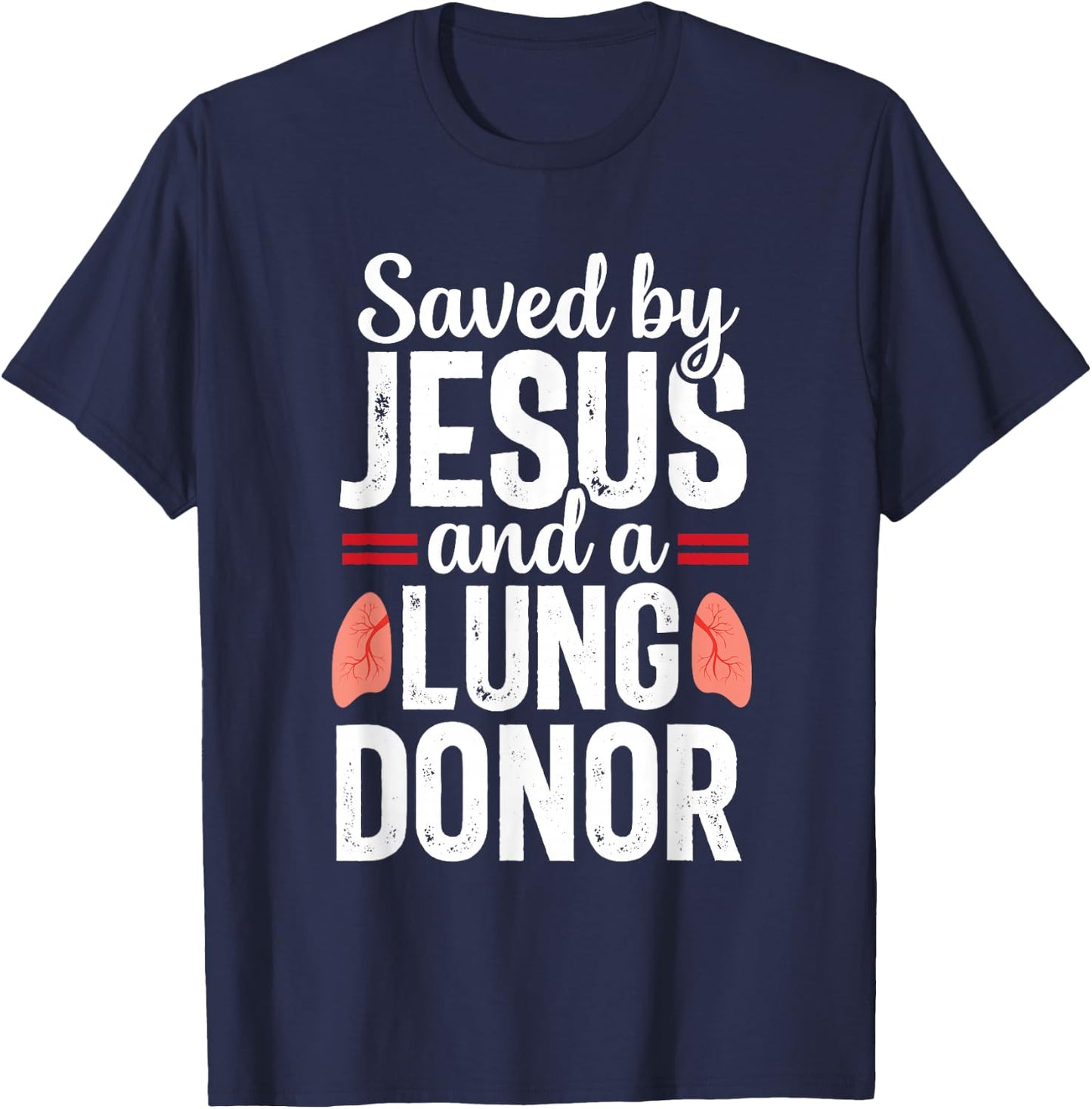 Jesus Lung Transplant Survivor Organ Surgery Recovery T-Shirt - T-Shirt | Navy