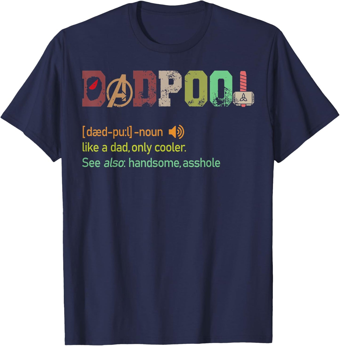 Dad-pool like a dad but only cooler Fathers day gift Classic T-Shirt - T-Shirt | Navy