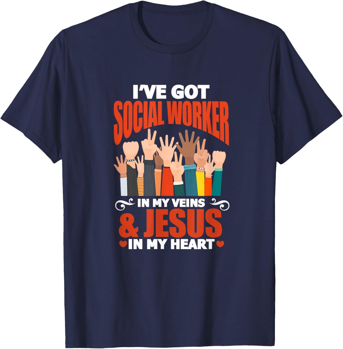 Social Worker I've Got Social Worker In My Veins & Jesus T-Shirt - T-Shirt | Navy