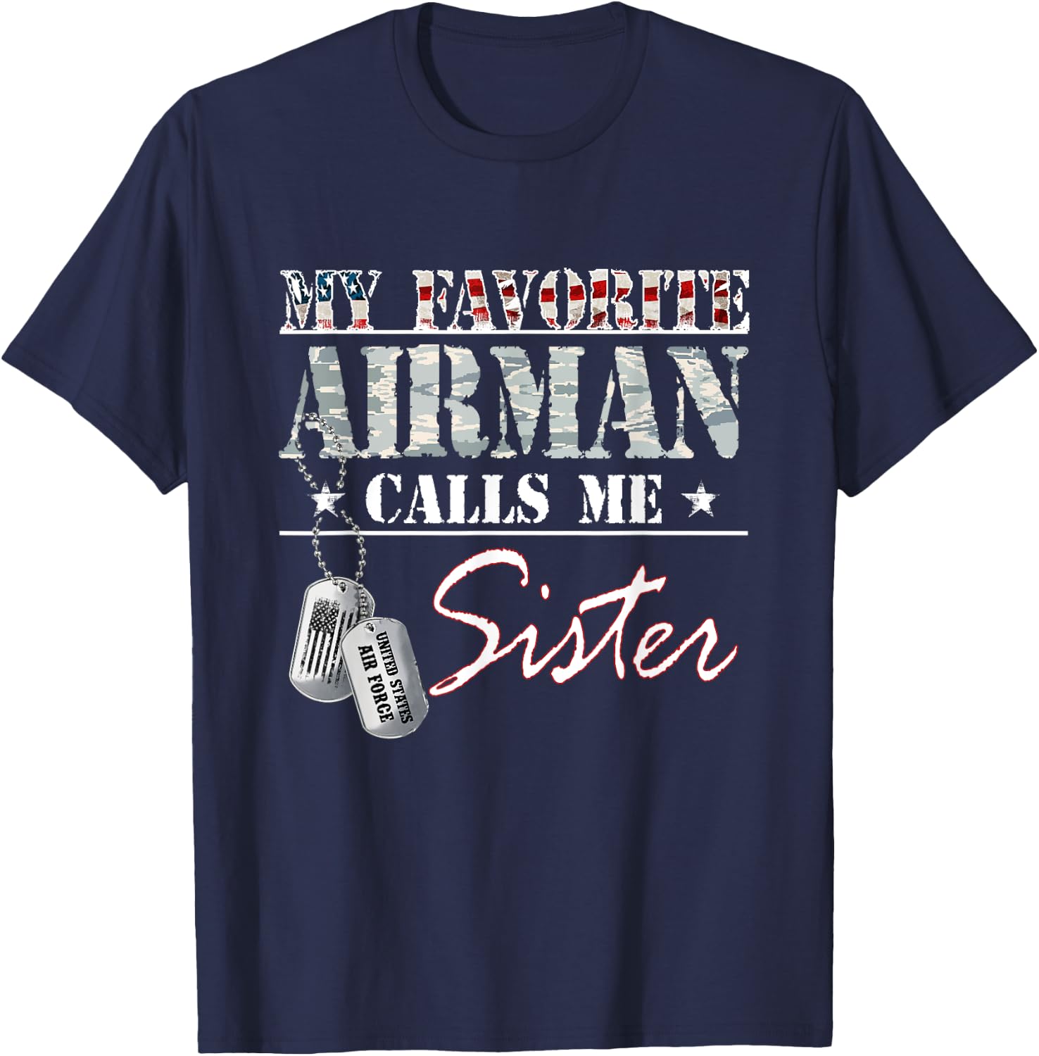 My Favorite Airman Calls Me Sister Air Force Family Matching T-Shirt - T-Shirt | Navy