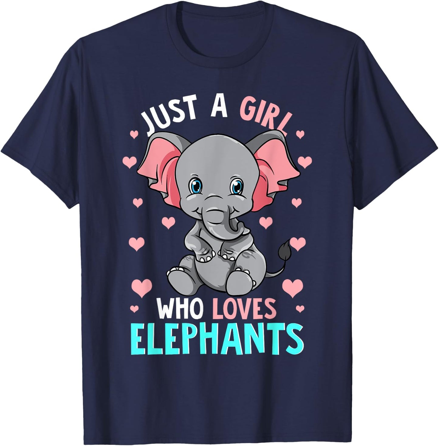 Just A Girl Who Loves Elephants Shirt Elephant Shirt Girls T-Shirt - T-Shirt | Navy