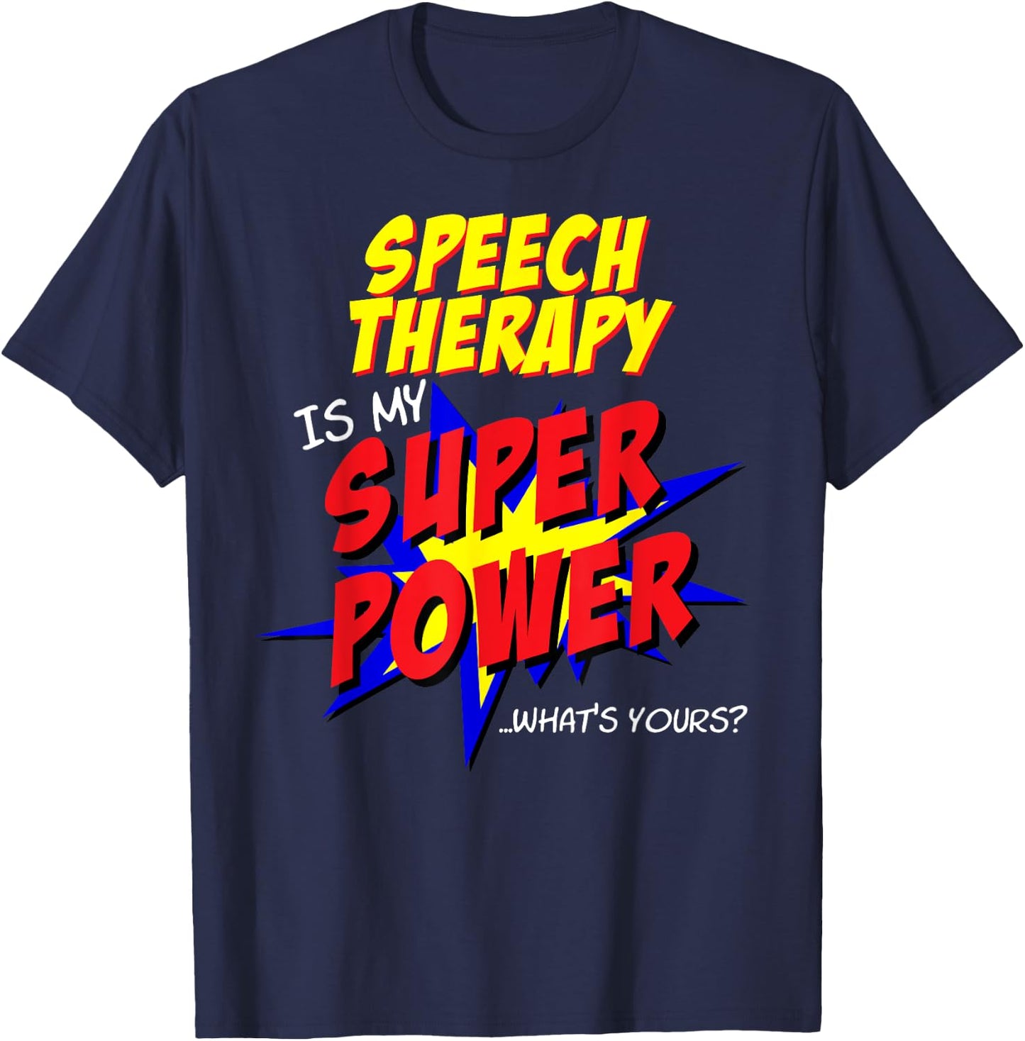 Speech Therapy Teacher Superhero Superpower Comic Book T-Shirt - T-Shirt | Navy