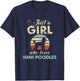 Just A Girl Who Loves Mini Poodles Miniature Poodle Lover T-Shirt - T-Shirt | Navy