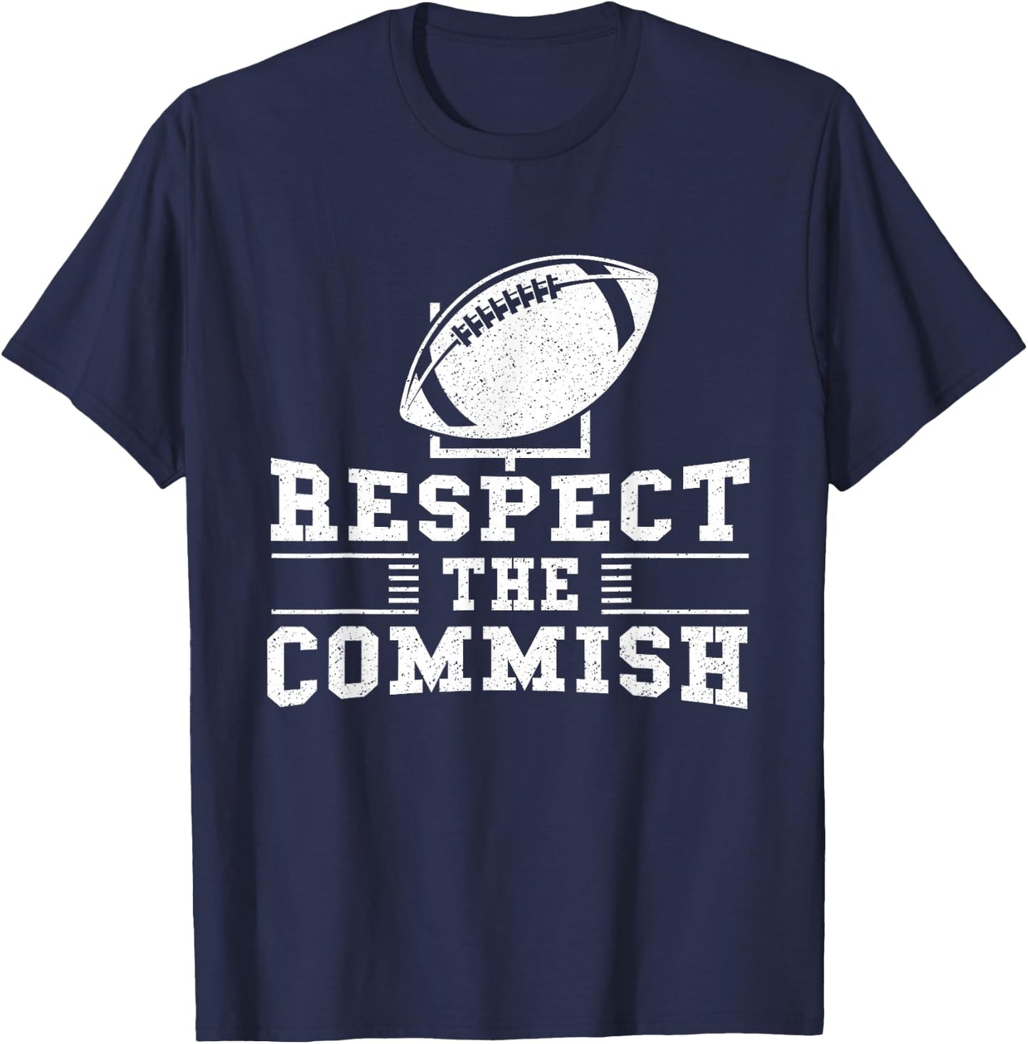 Respect The Commish - Fantasy Football Game Day Gift T-Shirt - T-Shirt | Navy