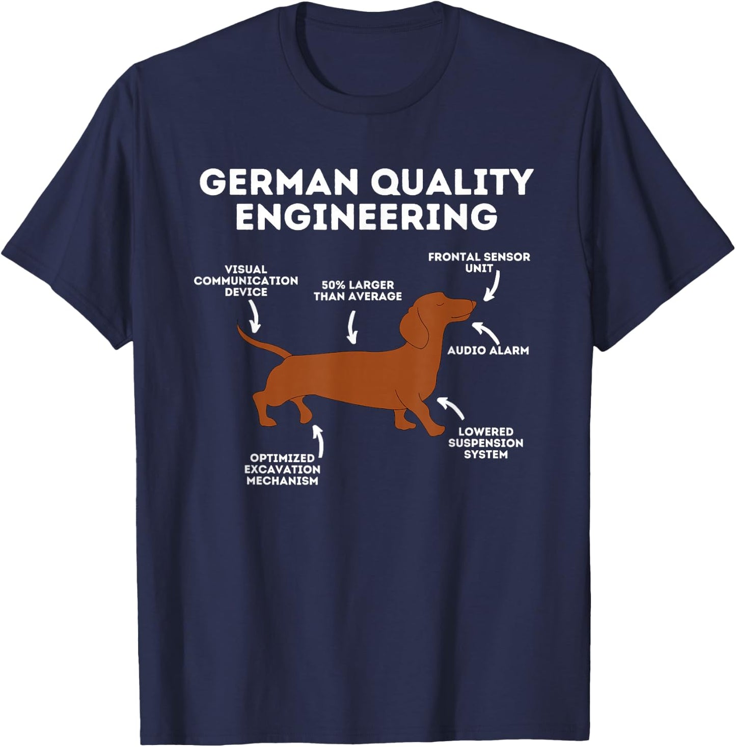 Quality German Engineering - Dachshund Lover Wiener Dog Small T-Shirt - T-Shirt | Navy