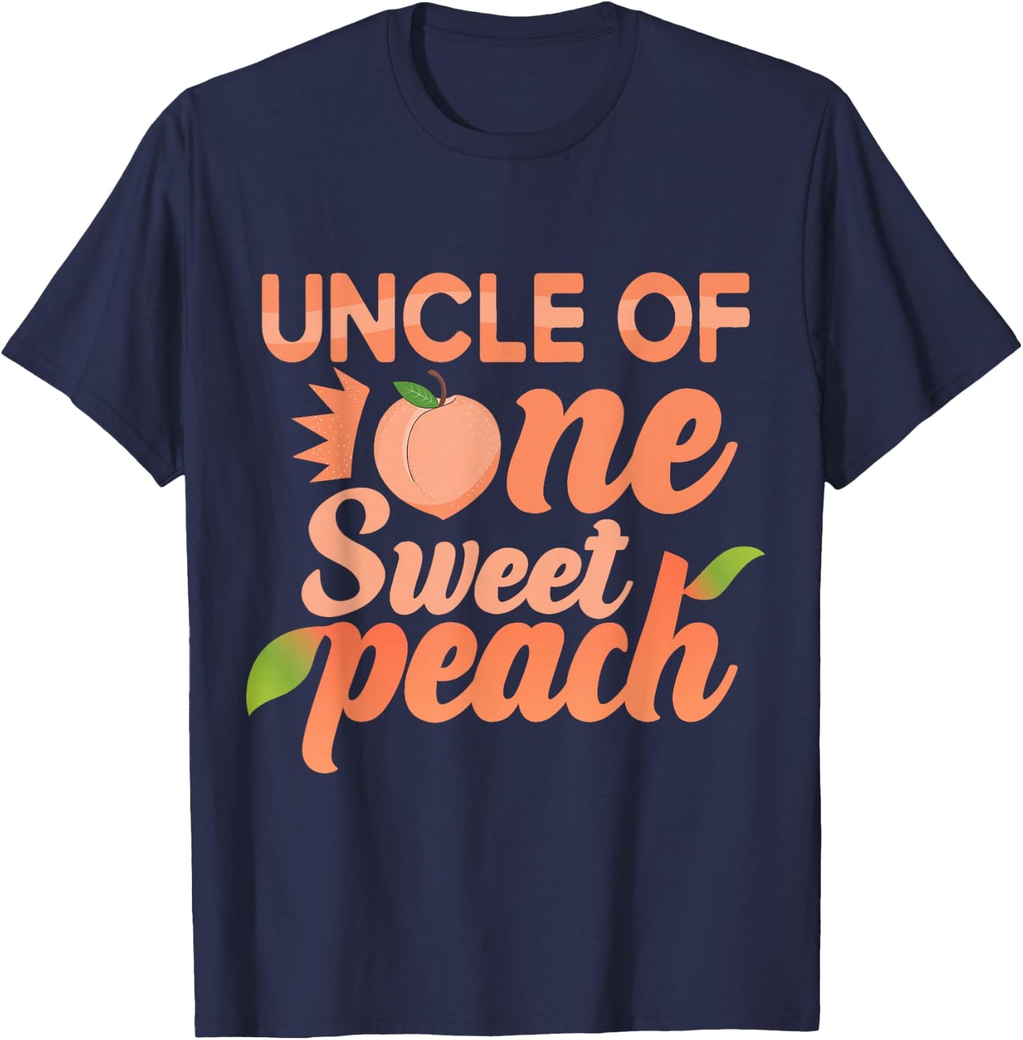 Uncle First Birthday One Sweet Peach Bday Family Matching T-Shirt - T-Shirt | Navy