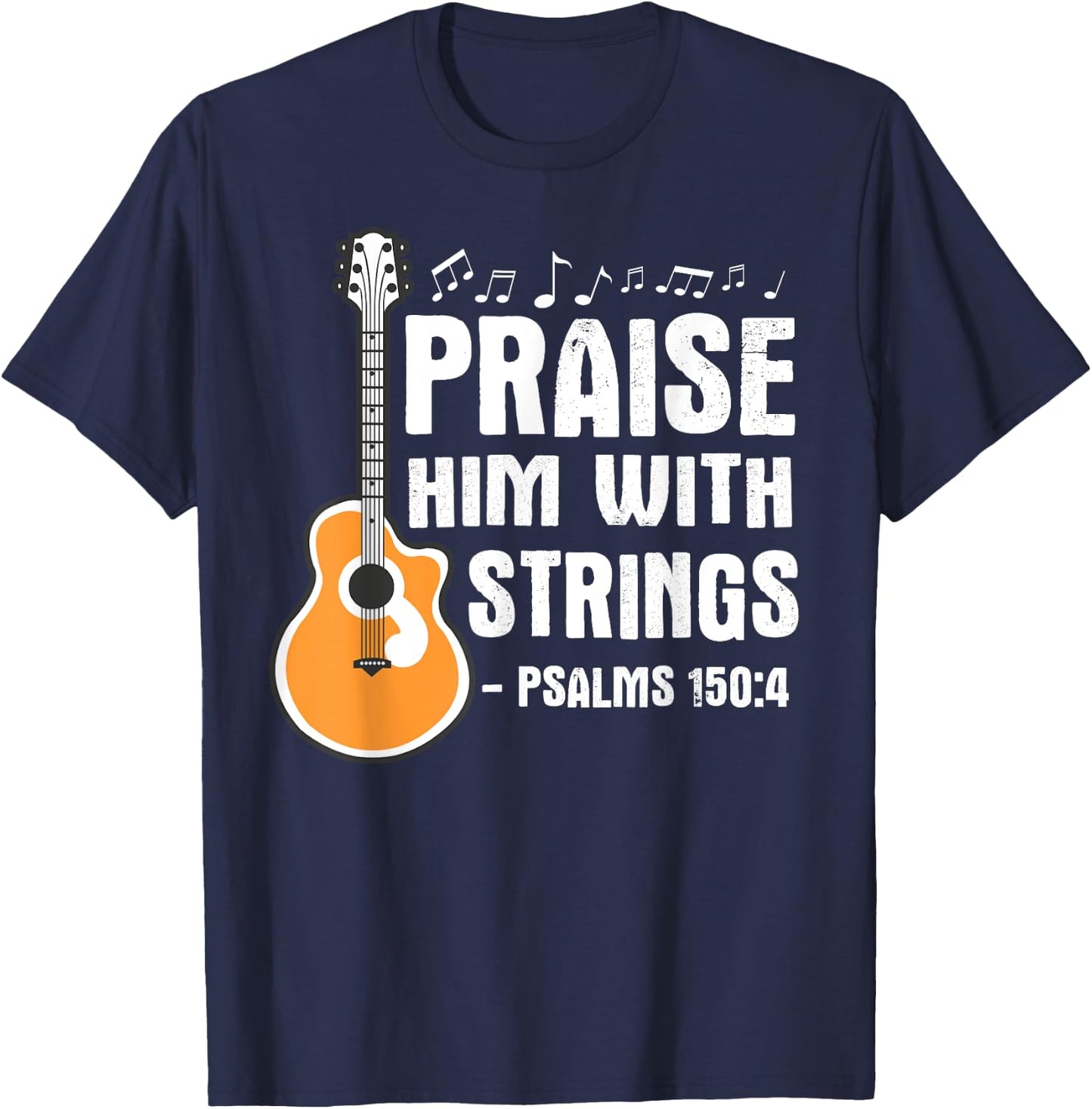 Praise Him With Strings Christian Musician Worship Leader T-Shirt - T-Shirt | Navy